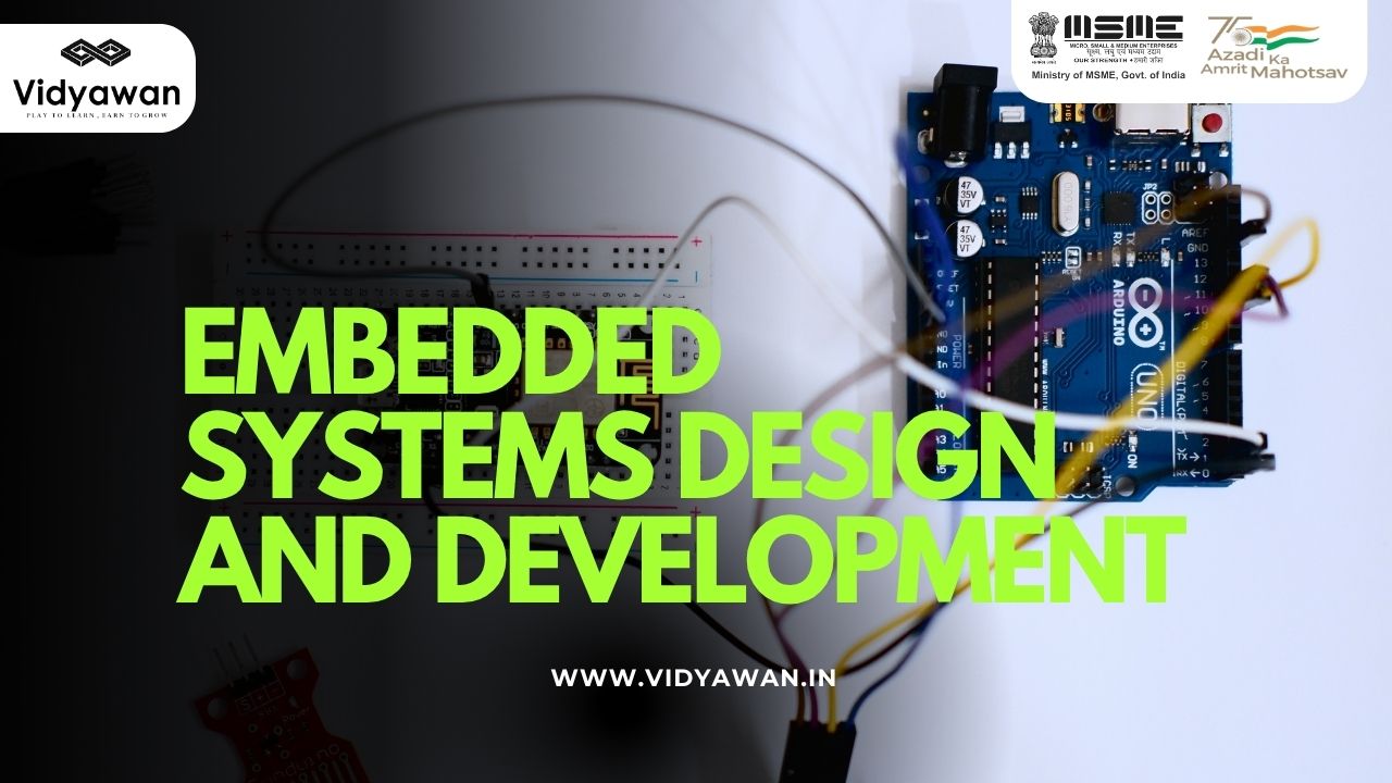 Embedded Systems Design and Development